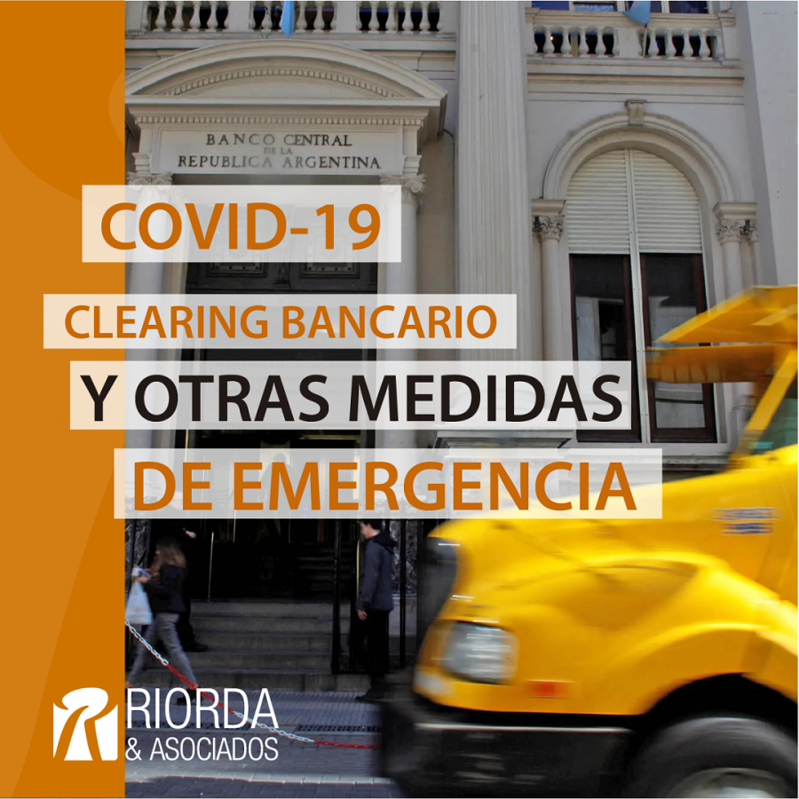 Clearing Bancario y otras medidas de Emergencia